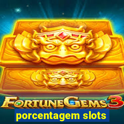 porcentagem slots